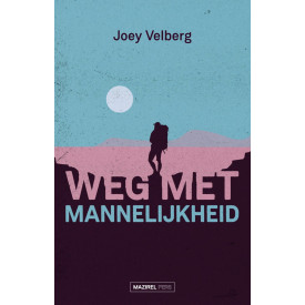 Weg met mannelijkheid