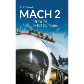 Mach 2: Flying the F-104 Starfighter