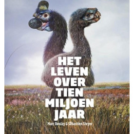Het leven over tien miljoen jaar (Wetenschappelijke bibliotheek) (Dutch Edition)