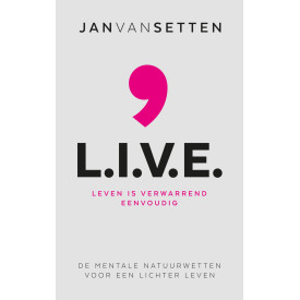 L.I.V.E: Leven Is Verwarrend Eenvoudig