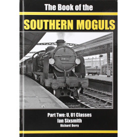 THE BOOK OF THE SOUTHERN MOGULS: PART TWO - U & U1 CLASSES