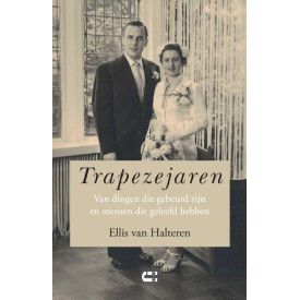 Trapezejaren: Van dingen die gebeurd zijn en mensen die geleefd hebben