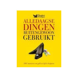 Alledaagse dingen buitengewoon gebruikt