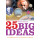 25 Big Ideas: The Science that's Changing our World