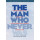 Man Who Never Was: World War II's Boldest Counterintelligence Operation (Bluejacket Books)