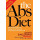 The Abs Diet: The Six-Week Plan to Flatten Your Stomach and Keep You Lean for Life
