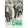 De keuze van D66: toespraken, pamfletten en beschouwingen uit 50 jaar partijgeschiedenis