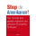 Stop de Amerikanen! Ten minste tien goede redenen om gewoon Europees te blijven