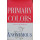 Primary Colors: A Novel of Politics