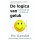 De logica van geluk: ontdek de formule (Dutch Edition)