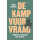 De kampvuurvraag: vind het leven dat bij je past