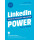 LinkedIn Power: Ontdek de superkracht van LinkedIn