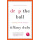 Drop the Ball: Achieving More by Doing Less