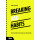 Breaking bad habits: Over innovatie en het trotseren van best practices (Dutch Edition)