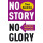 No story no glory: echte leiders vertellen een eigen verhaal (Dutch Edition)