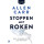 Stoppen met roken: Snel, gemakkelijk en doeltreffend (Dutch Edition)
