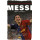 Messi: het verhaal van een jongen die een wereldst