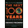 The Next 100 Years: A Forecast for the 21st Century