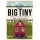 The Big Tiny: A Built-It-Myself Memoir