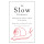 The Slow Professor: Challenging the Culture of Speed in the Academy