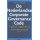 De Nederlandse Corporate Governance Code: Ingeleid, toegelicht en becommentarieerd