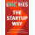 The Startup Way: How Modern Companies Use Entrepreneurial Management to Transform Culture and Drive Long-Term Growth