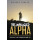 The Unplugged Alpha: The No Bullsh*t Guide To Winning With Women & Life