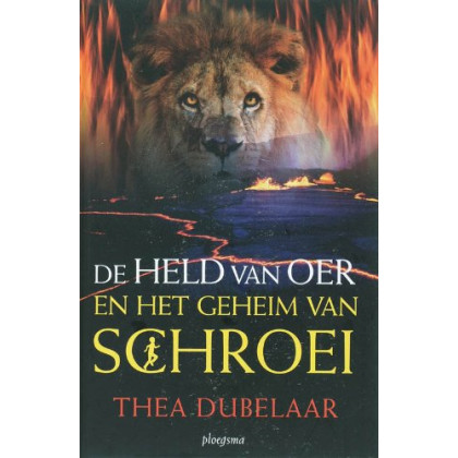 De Held van Oer en het Geheim van Schroei