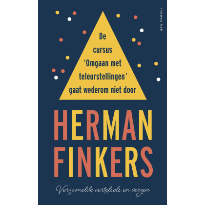 De cursus 'Omgaan met teleurstellingen' gaat wederom niet door: verzamelde vertelsels en verzen