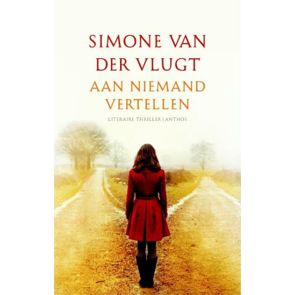 Aan niemand vertellen (Lois Elzinga, #1)