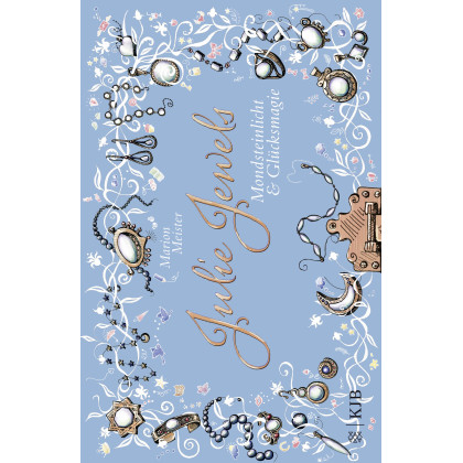 Julie Jewels - Mondsteinlicht und Glücksmagie: Band 3 / Roman