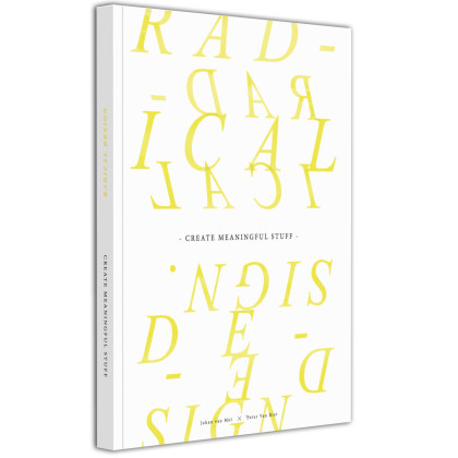 Create Meaningful Stuff: Radical Design