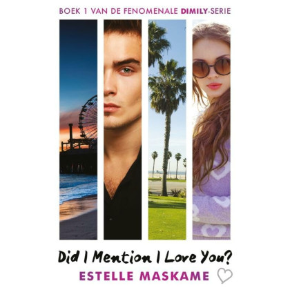 Did I mention I love you? (DIMILY-serie) (Dutch Edition)