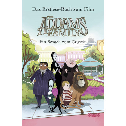 The Addams Family - Ein Besuch zum Gruseln. Das Erstlese-Buch zum Film. [German]