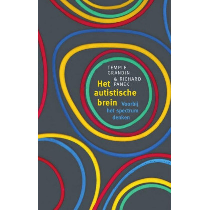 Het autistische brein: voorbij het spectrum denken (Dutch Edition)
