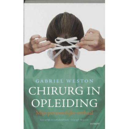 Chirurg in opleiding: een persoonlijk verslag