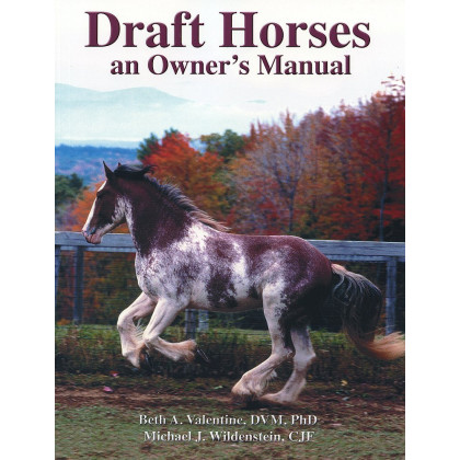 Draft Horses: An Owner's Manual