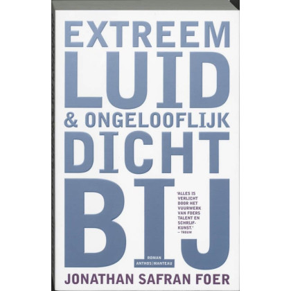 Extreem luid en ongelooflijk dichtbij