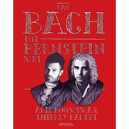 Van Bach tot Bernstein: met Boomsma & Baudet