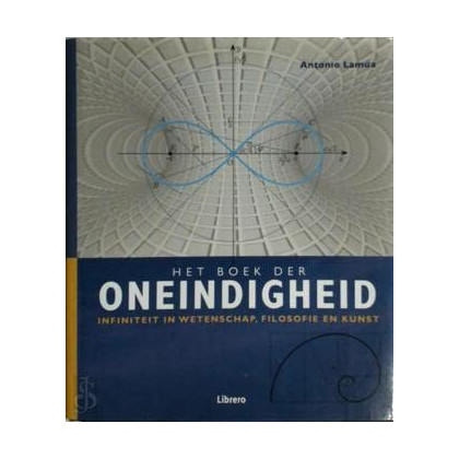 Het boek der oneindigheid: infiniteit in wetenschap, filosofie en kunst