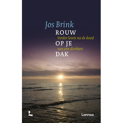 Rouw op je dak: Verder leven na de dood van een dierbare (Dutch Edition)