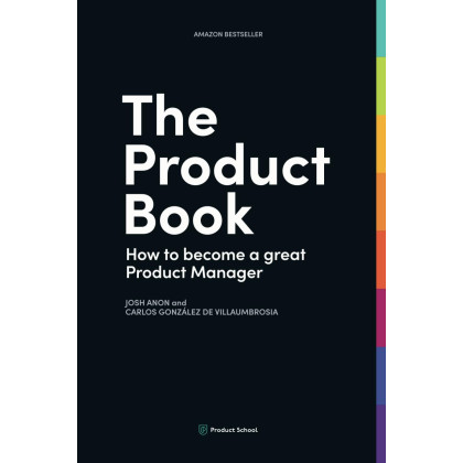 The Product Book: How to Become a Great Product Manager