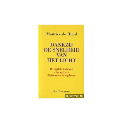 DANKZIJ DE SNELHEID VAN HET LICHT