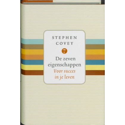 De zeven eigenschappen Voor succes in je leven