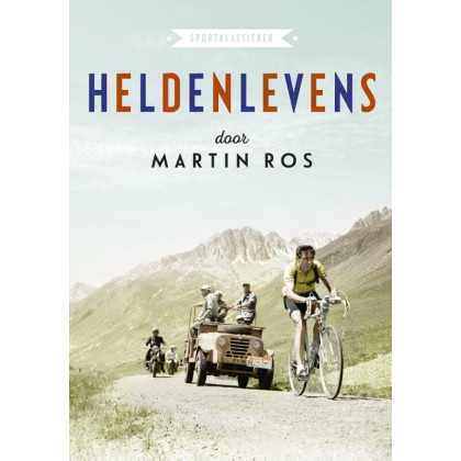 Heldenlevens: tragiek van wielrenners (Sportklassieker)