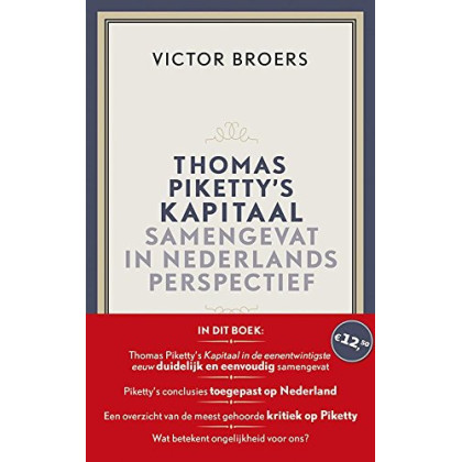 Thomas Piketty's kapitaal: samengevat in Nederlands perspectief (Dutch Edition)