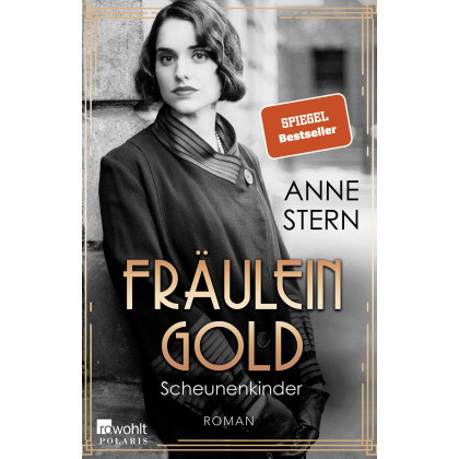 Fräulein Gold: Scheunenkinder (Die Hebamme von Berlin)