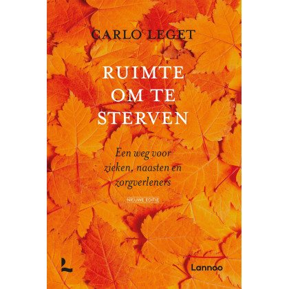 Ruimte om te sterven: Een weg voor zieken, naasten en zorgverleners (Dutch Edition)