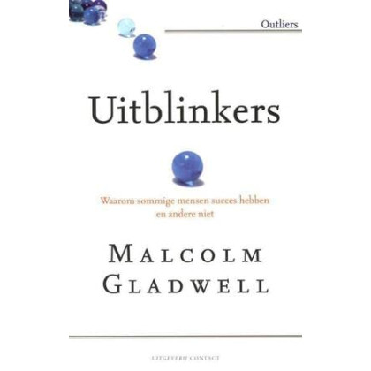 Uitblinkers: waarom sommige mensen succes hebben en andere niet