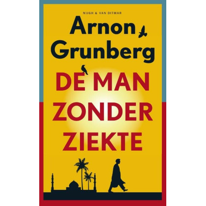 De man zonder ziekte: roman